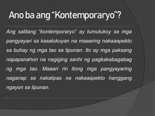 ano ang kontemporaryo|(PDF) Pag.